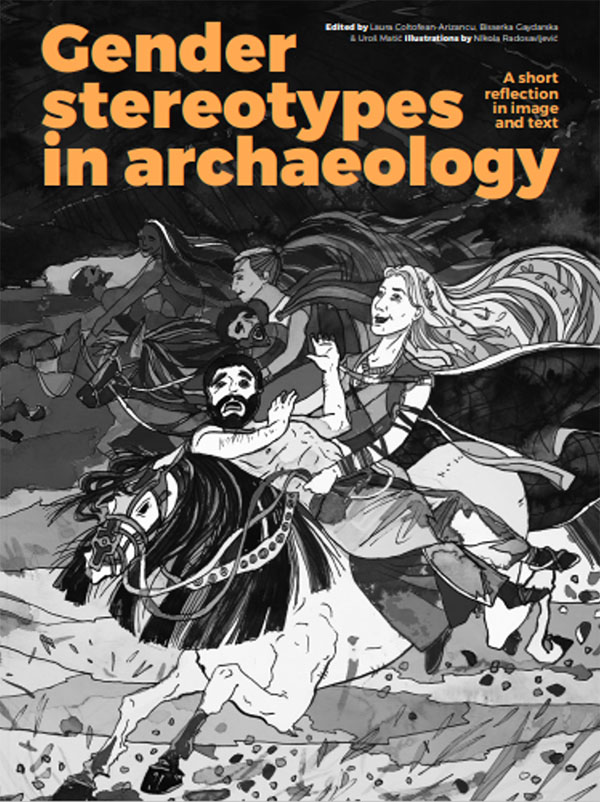 Figure 2 Booklet cover page for the AGE-Booklet on Gender Stereotypes in Archaeology. A short reflection in image and text, edited by Laura Coltofean-Arizancu, Bisserka Gaydarska & Uroš Matić and published by Sidestone Press.
